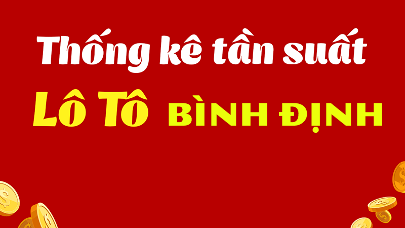 tần suất lô tô xổ số Bình Định