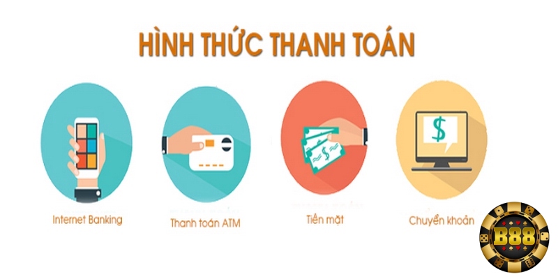 Nhà cái B88 chấp nhận nhiều phương thức thanh toán