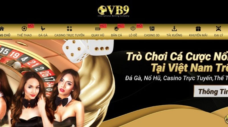 Những tiêu chí đánh giá VB9 là casino online uy tín