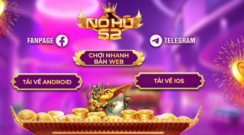 Chi tiết cách tải app Nohu52 nhận ngàn ưu đãi hấp dẫn