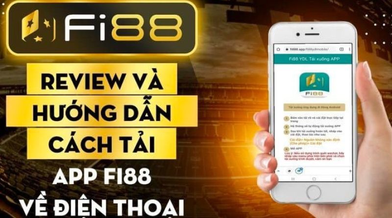 Tải app Fi88 cho thiết bị Android / IOS / Windows | Hướng dẫn chi tiết, cá cược cực nhanh