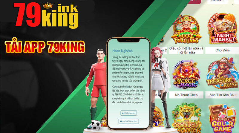 Hướng dẫn tải app 79King trên điện thoại mới nhất 2023