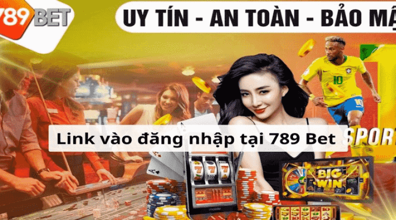 Link Vào 789BET Mới Nhất Không Bị Chặn