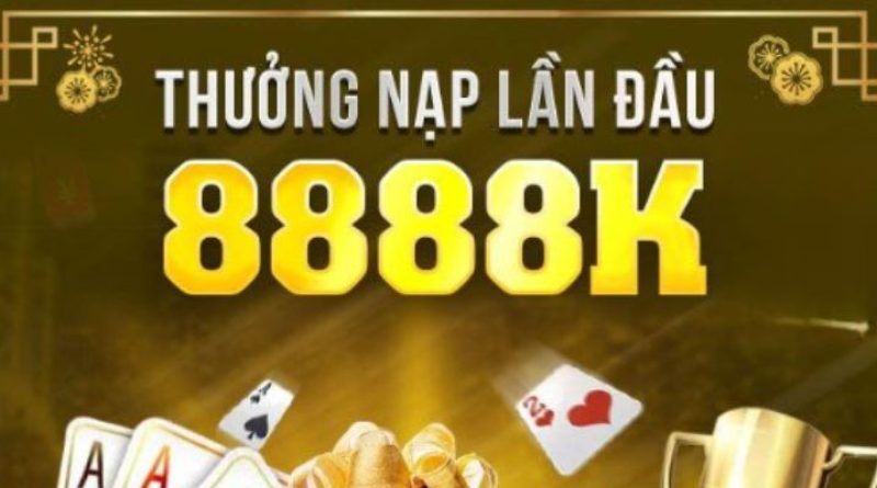 Khuyến Mãi Nạp Đầu Cực Khủng Từ Nhà Cái 888b Dành Cho Cược Thủ  