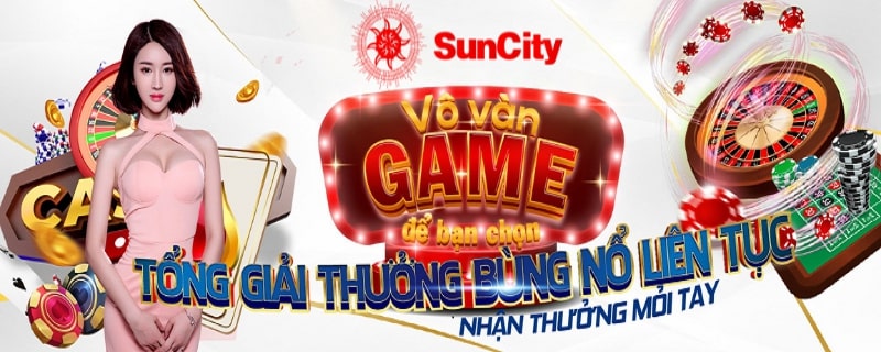 Giới thiệu sân chơi đổi thưởng uy tín Suncity