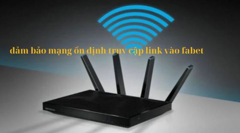 Link Vào FABET – Hướng dẫn tìm link vào FABET Uy Tín An Toàn