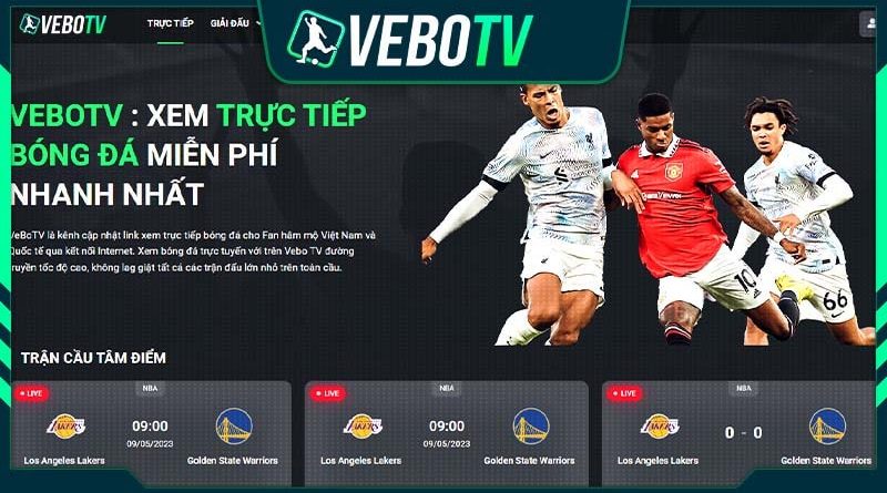 Vebo TV – nơi xem bóng đá trực tiếp bóng đá top đầu Việt Nam