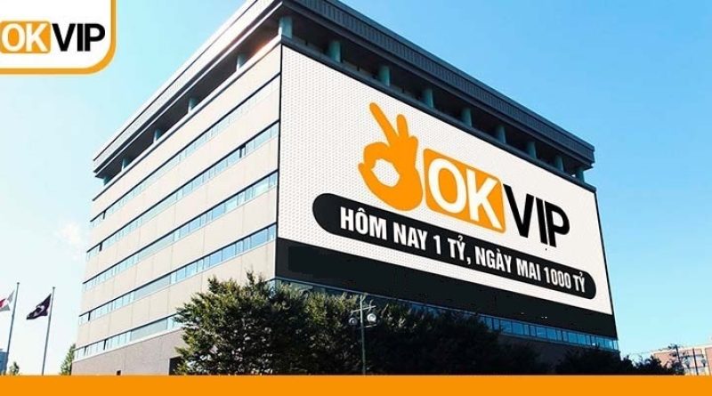 OKVIP – Trang Liên Minh Giải Trí Trên Mạng Uy Tín, An Toàn