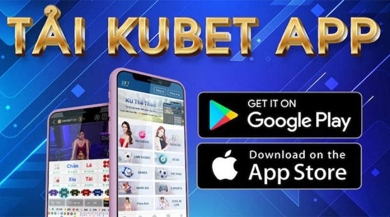 Hướng Dẫn Cách Tải App Kubet Trên Điện Thoại Năm 2024