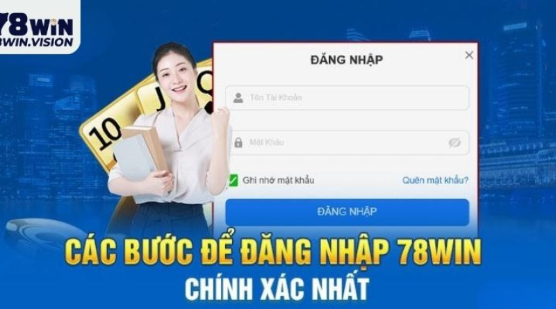 Hướng Dẫn Đăng Nhập | 78WIN Trải Nghiệm Dịch Vụ Cá Cược Đỉnh Cao