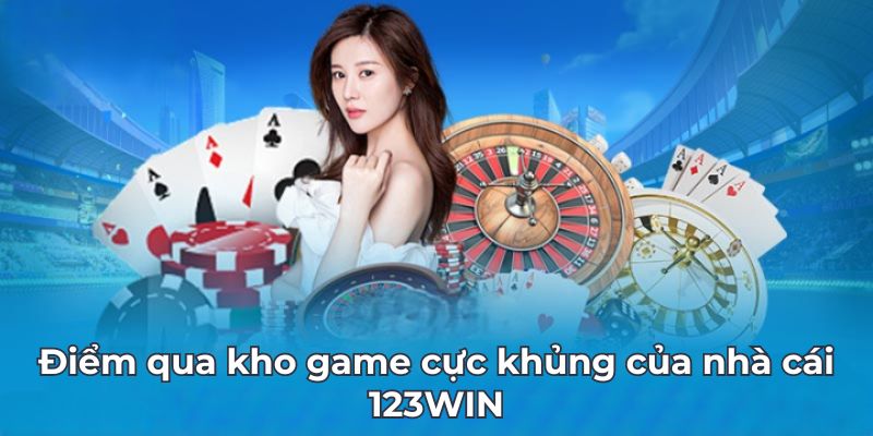 Giới thiệu 123WIN cùng kho game cực khủng