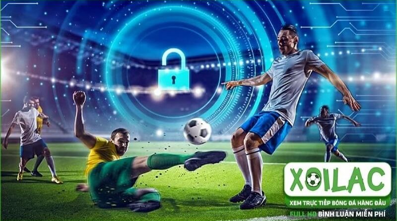 Xoilac-tv.video – Hành trình kết nối đam mê xem bóng đá trực tuyến 