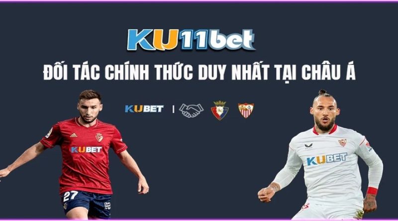 Thể Thao KU11 – Nơi Hội Tụ Của Những Dịch Vụ Uy Tín