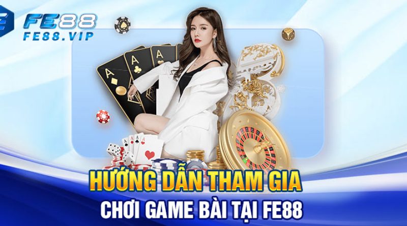 Game Bài Thưởng Mỗi Ngày – Nhận Thưởng Lớn Tại Fe88