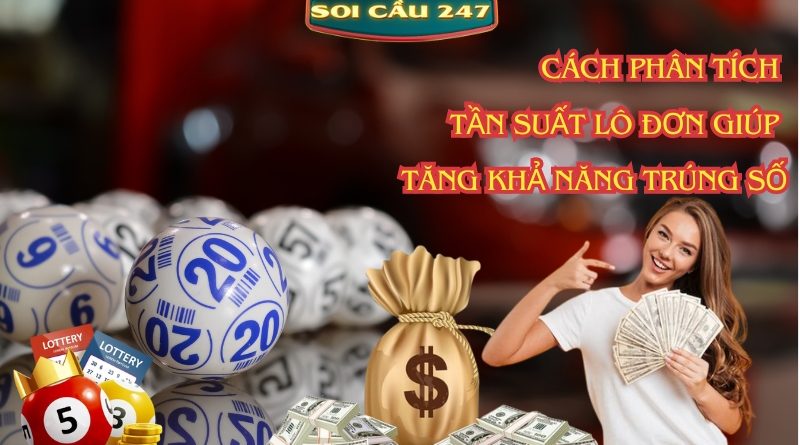 Cách phân tích tần suất lô đơn giúp tăng khả năng trúng số