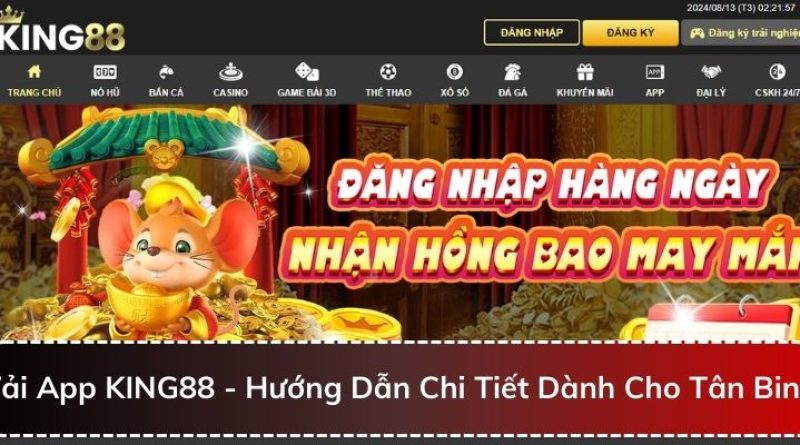 Tải App KING88 – Hướng Dẫn Chi Tiết Dành Cho Tân Binh