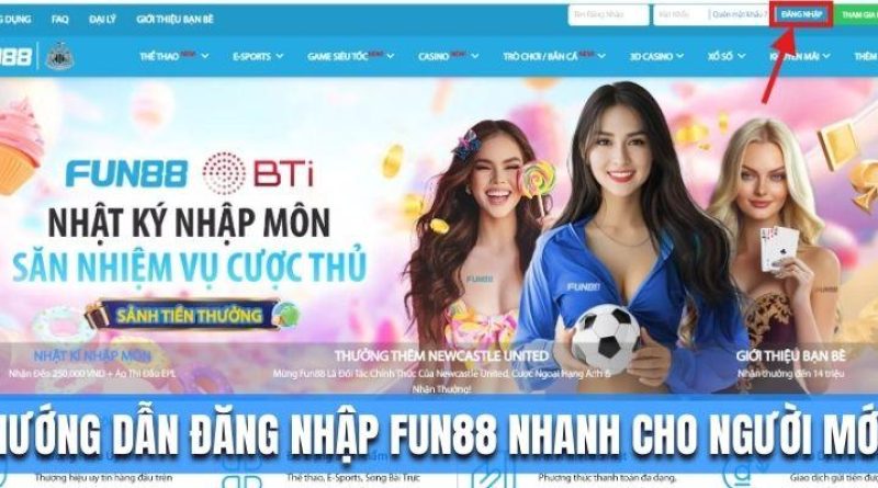 Đăng Nhập Fun88 – Hướng Dẫn Đăng Nhập Nhanh Cho Người Mới