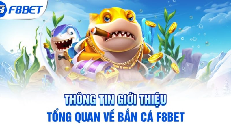 Bắn Cá F8BET: Săn ngay quà khủng, rinh lộc về nhà!