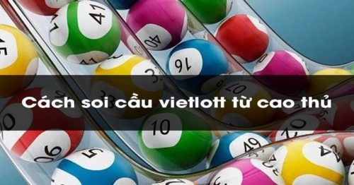 Soi cầu xổ số vietlott – bí kíp dự đoán số chuẩn, tăng cơ hội trúng lớn