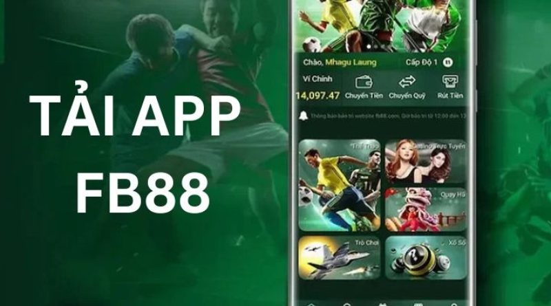 Tải App FB88 – Mang cả thiên đường cá cược về thiết bị di động